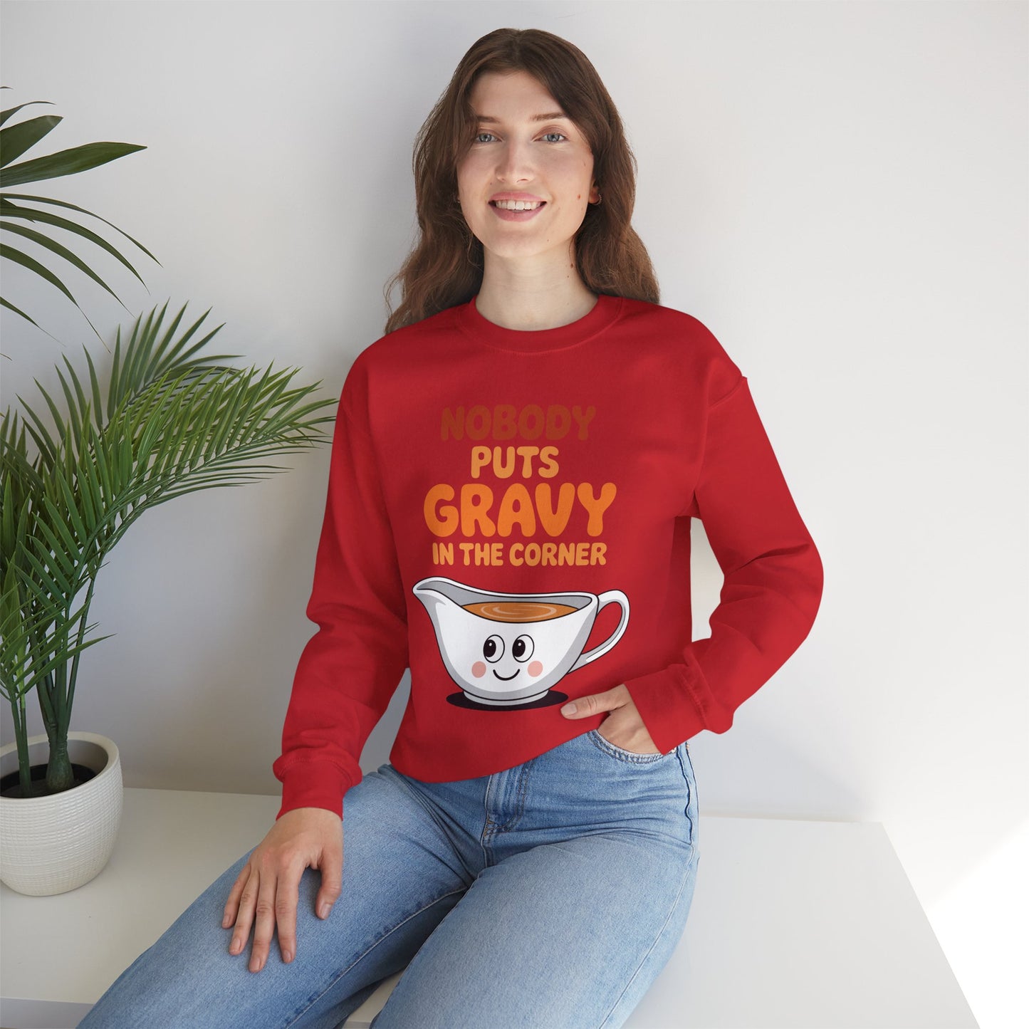 Nobody Puts Gravy in the Corner Funny Cute Thanksgiving Food Sweatshirt