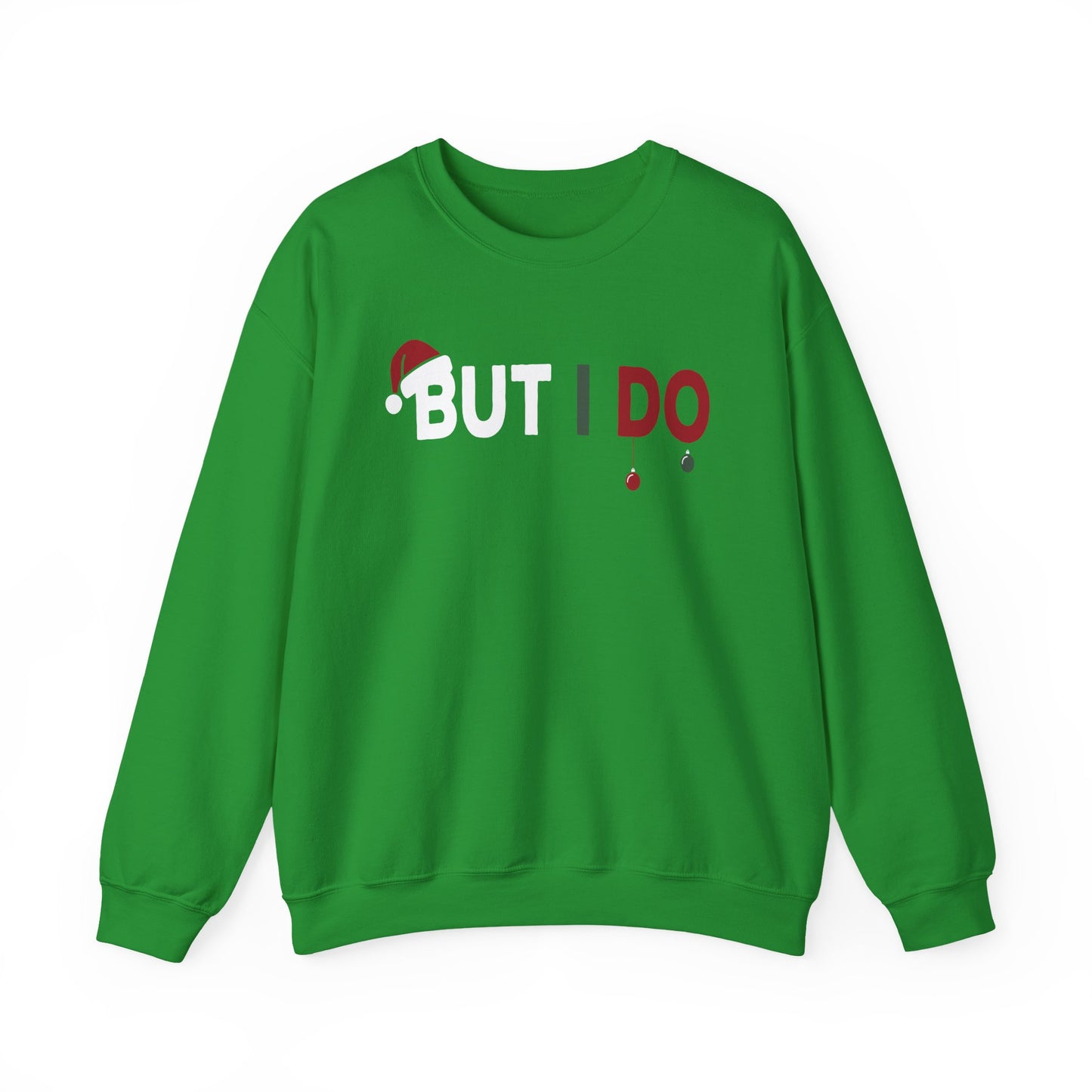 Family Christmas Pajamas Matching But I Do Sweatshirt