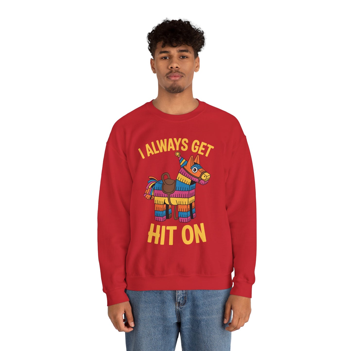 Mexican Pinata I Always Get Hit On Cinco De Mayo Sweatshirt Men Women