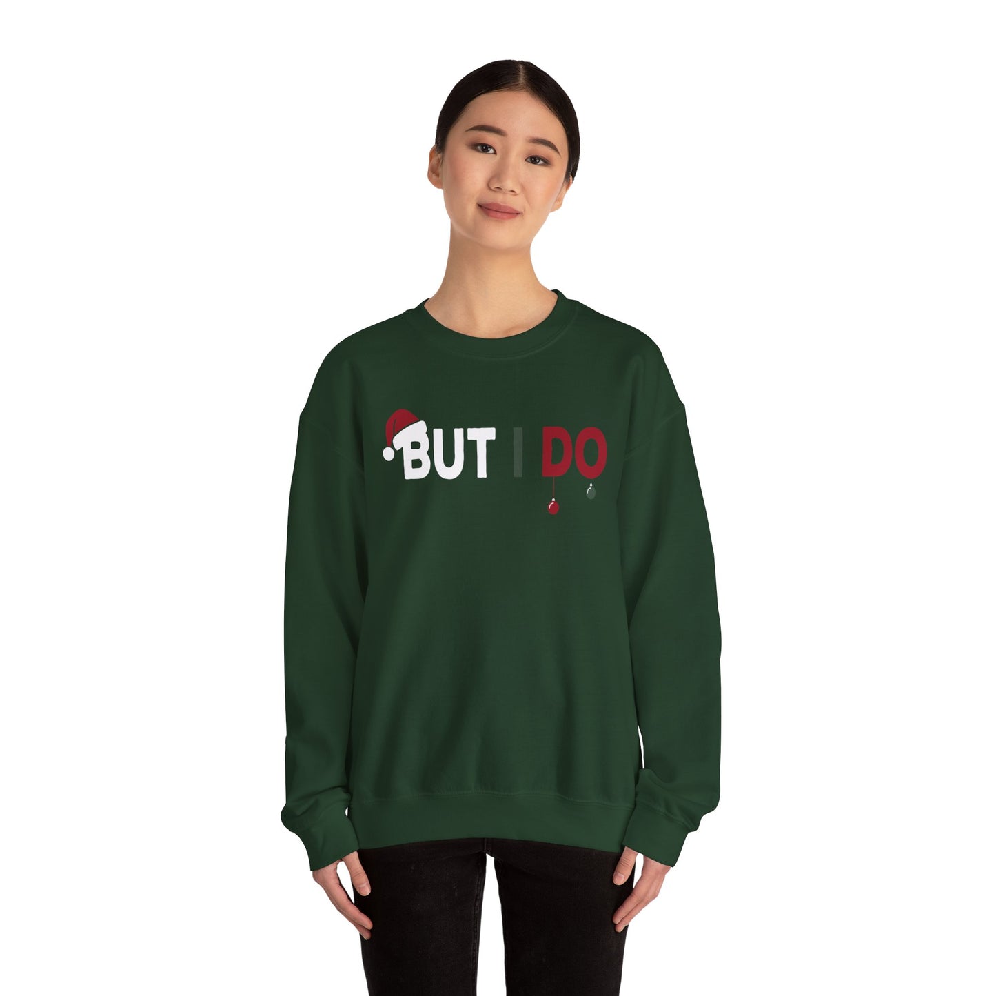 Family Christmas Pajamas Matching But I Do Sweatshirt