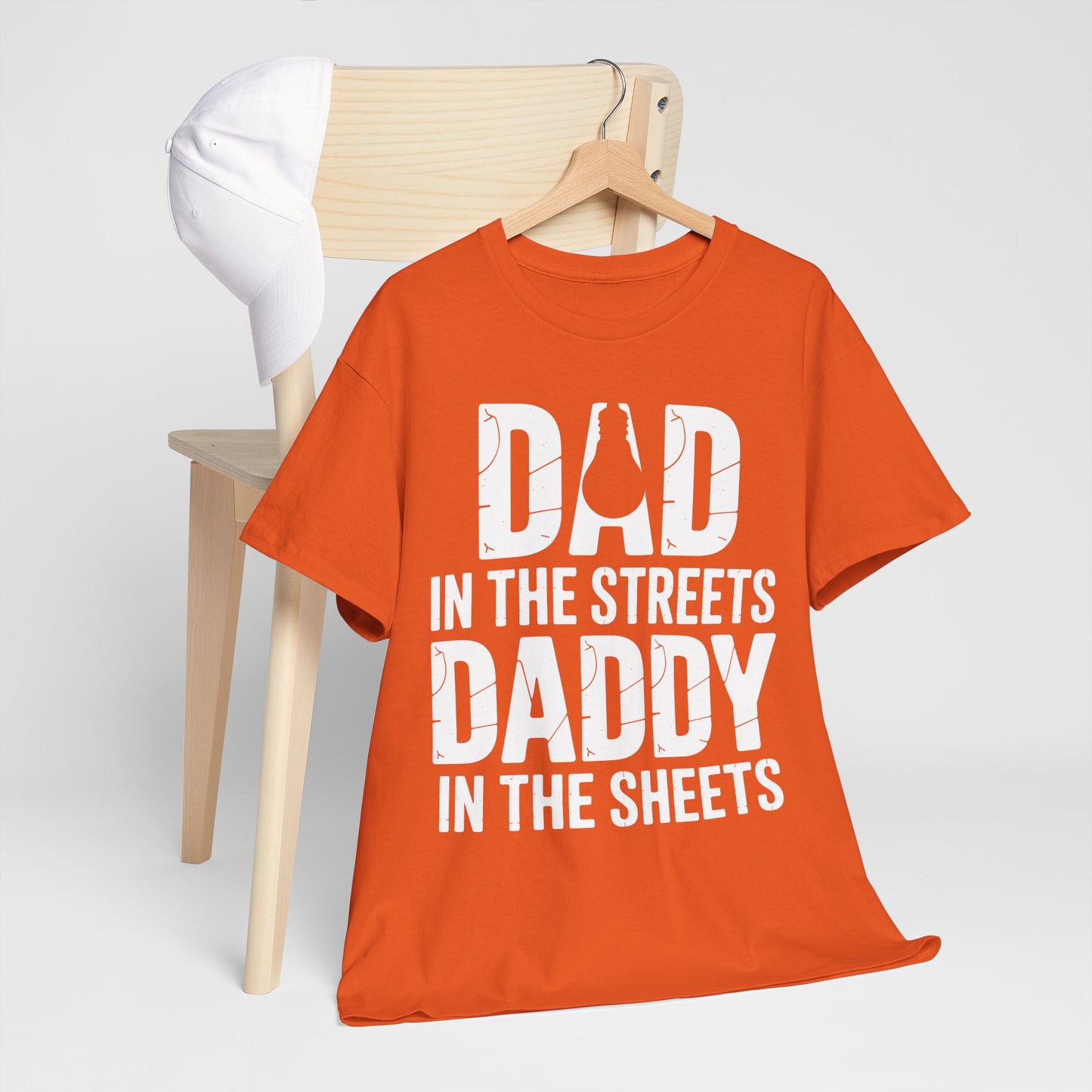Dad In The Streets Daddy In The Sheets Shirt Men Fathers Day T-Shirt