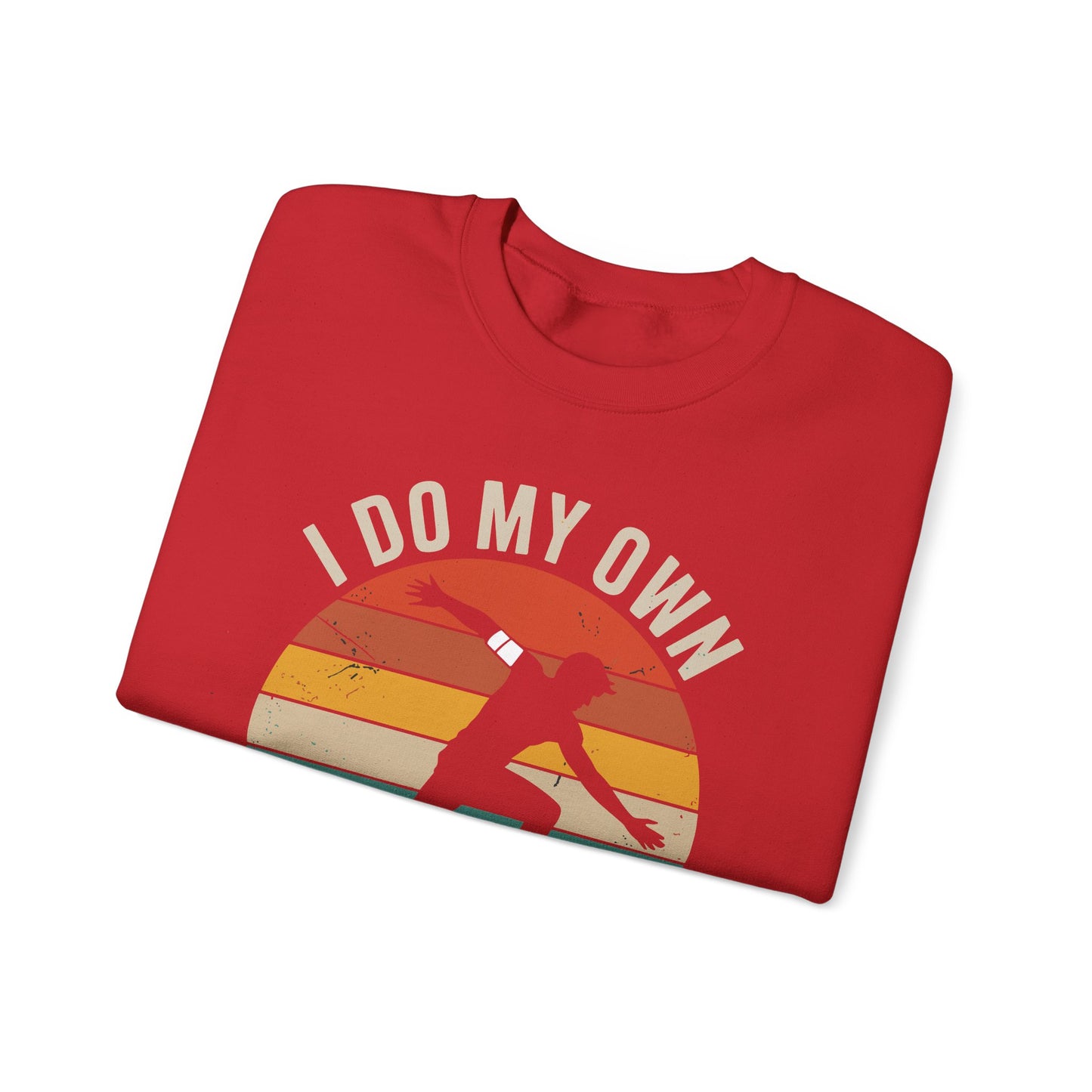 Funny I Do All My Own Stunts Broken Bones Sweatshirt