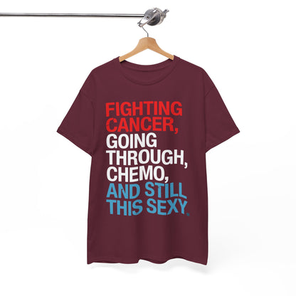 Funny Cancer Fighter Inspirational Quote Chemo Patient Gift T-Shirt