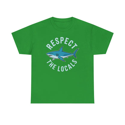 Respect The Locals Shark Ocean Animal Rights Biology Life T-Shirt