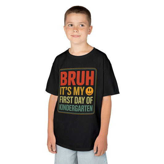 Bruh Its My First Day Of Kindergarten Back To School Kids T-Shirt