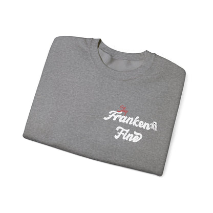 Stay Franken Fine Cute Creepy and Totally Slaying Halloween Style Sweatshirt