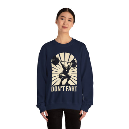 Don't Fart Fitness Gym Workout Weights Squat Humor Sweatshirt
