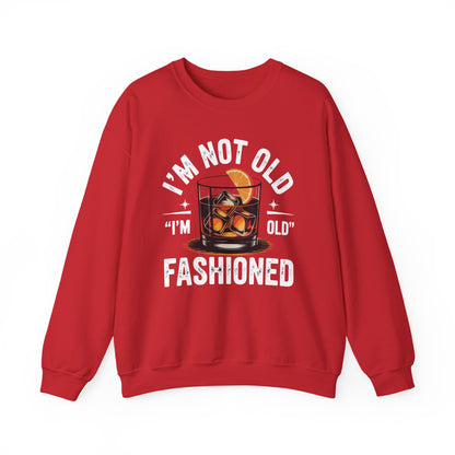 I'm Not Old I'm Old Fashioned Classic Whiskey Lover Vintage Sweatshirt