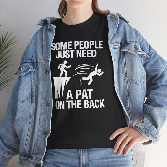 Funny Pat On The Back Adult Sarcastic Design T-Shirt