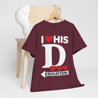 Funny Valentine's Day Couple Matching I Love His Dedication T-Shirt