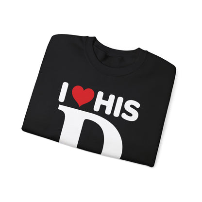 Funny Valentine's Day Couple Matching I Love His Dedication Sweatshirt