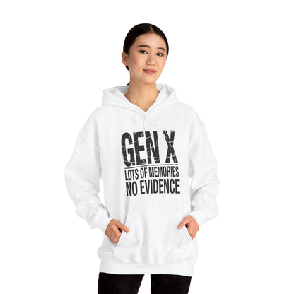 Funny Gen X Lots Of Memories No Evidence Humor Adult Friend Hoodie
