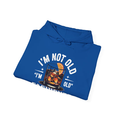 I'm Not Old I'm Old Fashioned Classic Whiskey Lover Vintage Hoodie