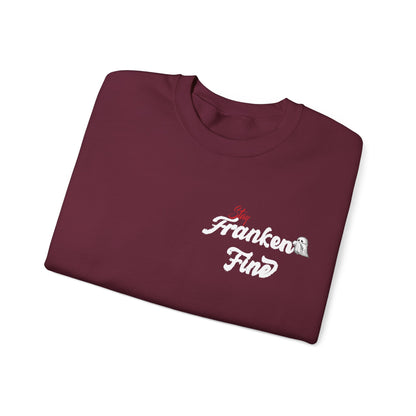 Stay Franken Fine Cute Creepy and Totally Slaying Halloween Style Sweatshirt