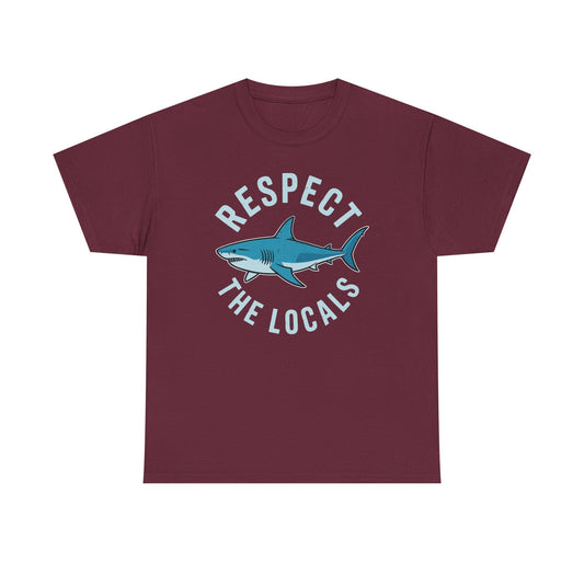 Respect The Locals Shark Ocean Animal Rights Biology Life T-Shirt