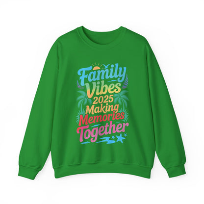 Family 2025 Vibes Family Reunion Vacation Making Memories Sweatshirt