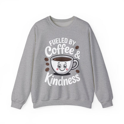 Funny Coffee Lover Fueled by Coffee And Kindness Sweatshirt