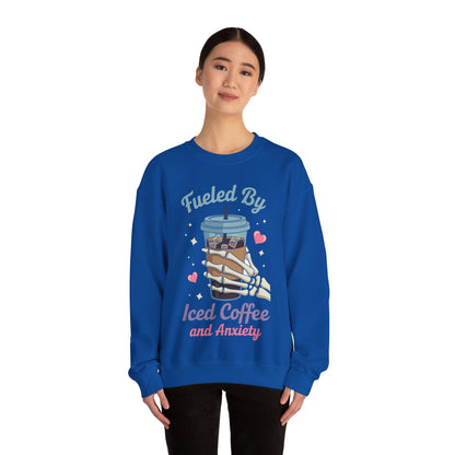 Fueled by Iced Coffee and Anxiety Funny Coffee Lover Sweatshirt
