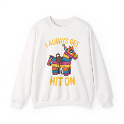 Mexican Pinata I Always Get Hit On Cinco De Mayo Sweatshirt Men Women