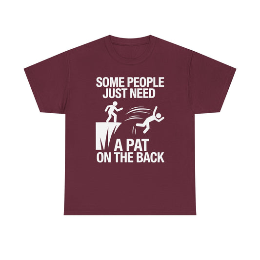 Funny Pat On The Back Adult Sarcastic Design T-Shirt