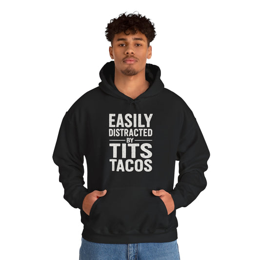 Men's Easily Distracted By Tits and Tacos Adult Humor Gift Hoodie