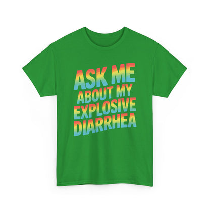 Funny Ask Me About My Explosive Diarrhea Edgy Adult Humor T-shirt