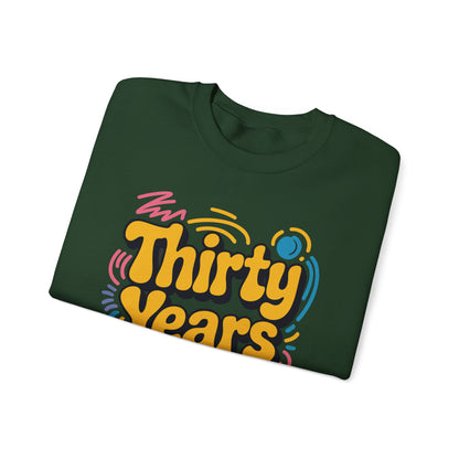Thirty Years Later 30 Years 30th Birthday Party Funny Meme Sweatshirt