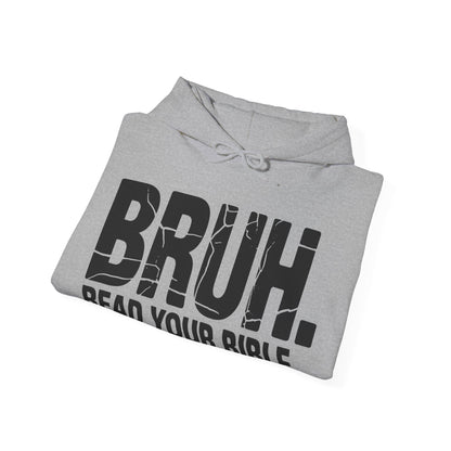 Funny Meme Bruh Read Your Bible Christian Religious Faith Hoodie