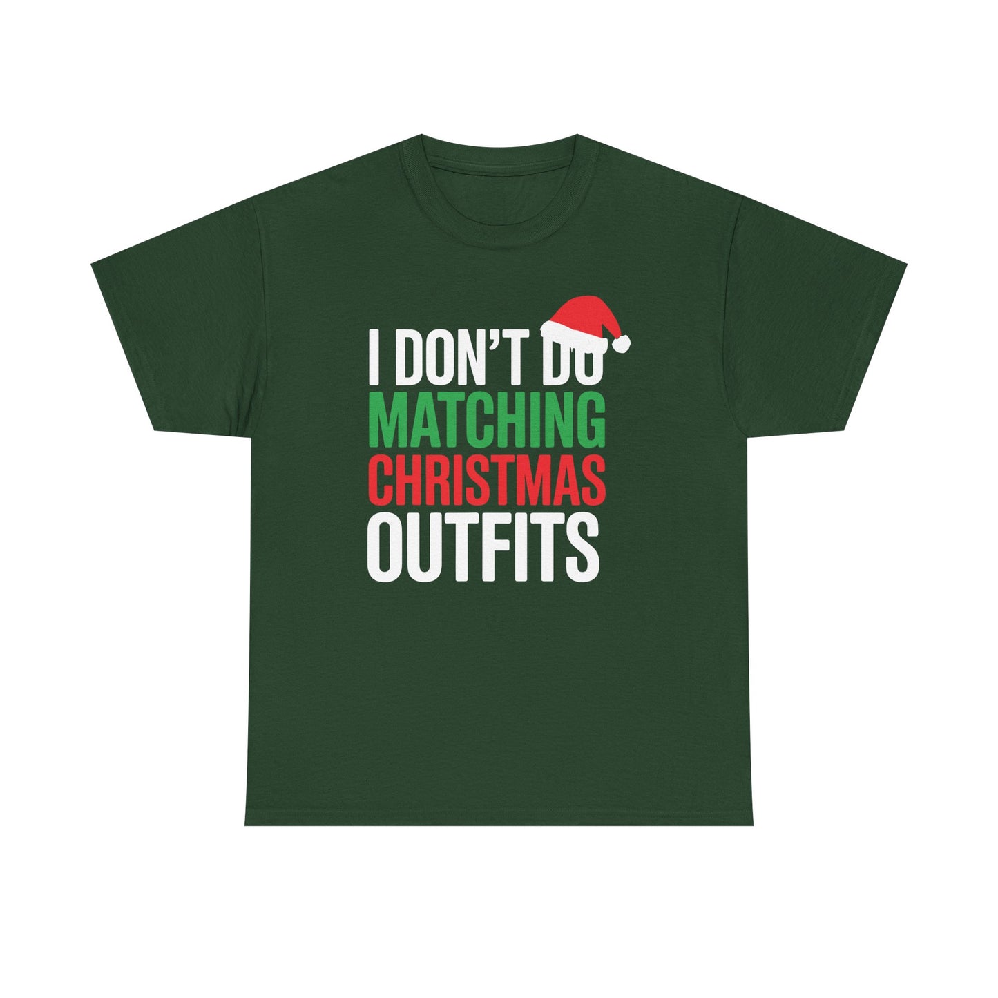 Family Christmas Pajamas I Dont Do Matching Christmas Outfit T-Shirt