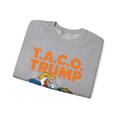 Funny Taco Trump Always Chickens Out T.A.C.O Sweatshirt