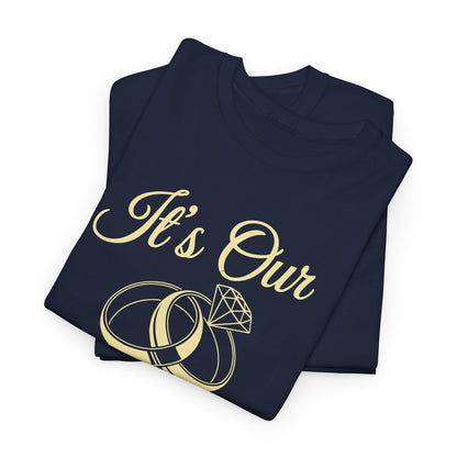 It's Our Anniversary Shirts for Married Couples Husband Wife T-Shirt