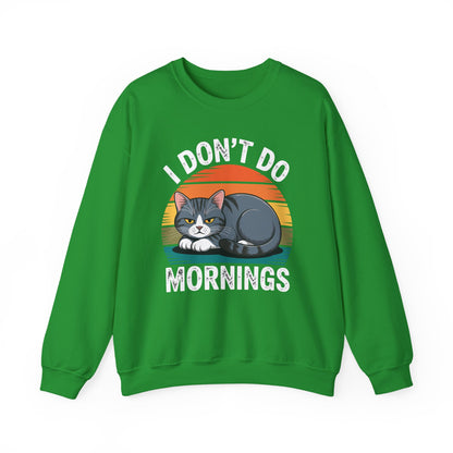 Funny Sleep Cat I Don't Do Morning Sweatshirt