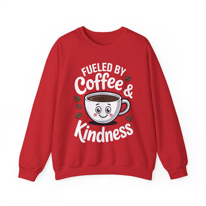 Funny Coffee Lover Fueled by Coffee And Kindness Sweatshirt