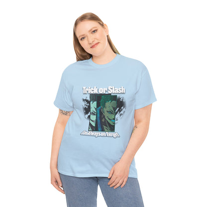 Trick Or Slash I am Always On Target T-Shirt For Men Women