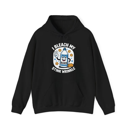 I Bleach My Stink Wrinkle Funny Sarcastic embarrassing Meme Hoodie