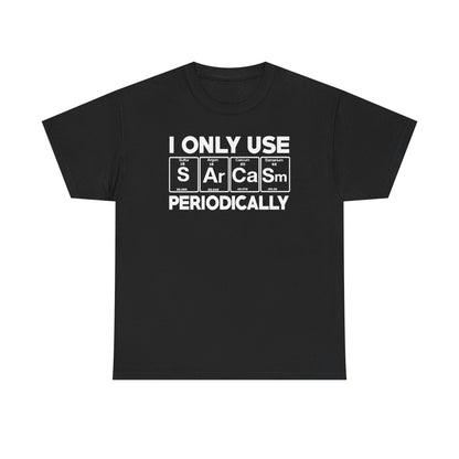 Sarcasm Periodic Table Element Weird Science Joke Gift T-Shirt