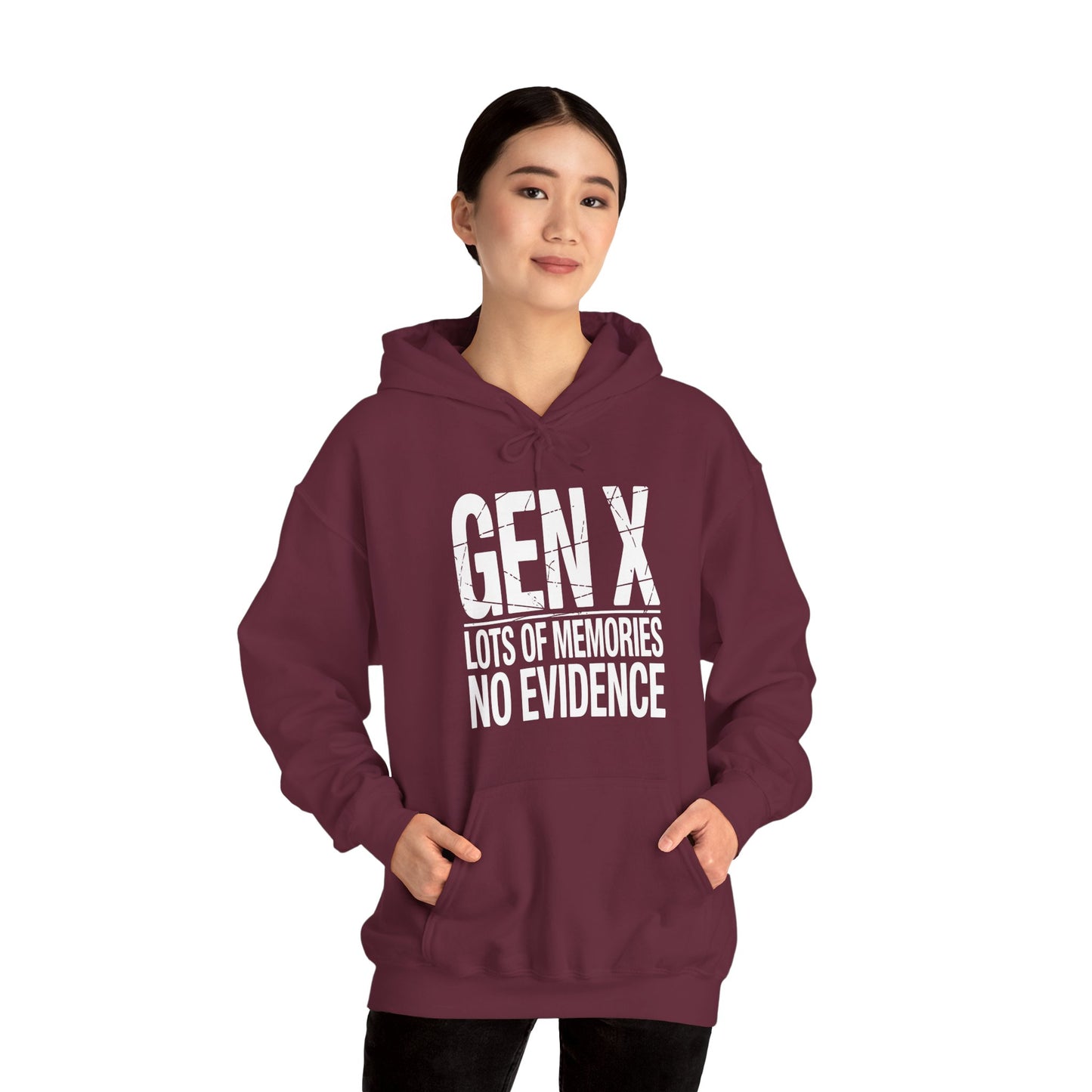 Funny Gen X Lots Of Memories No Evidence Humor Adult Friend Hoodie