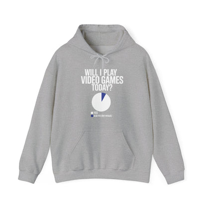 Funny Will I play Video Games today Gamer Gaming  Hoodie