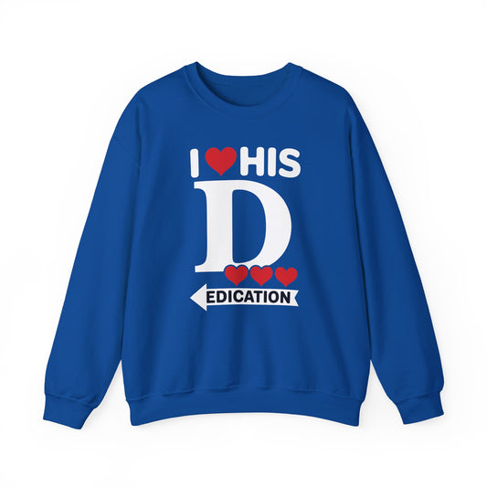 Funny Valentine's Day Couple Matching I Love His Dedication Sweatshirt