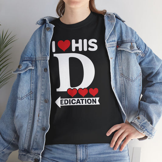 Funny Valentine's Day Couple Matching I Love His Dedication T-Shirt