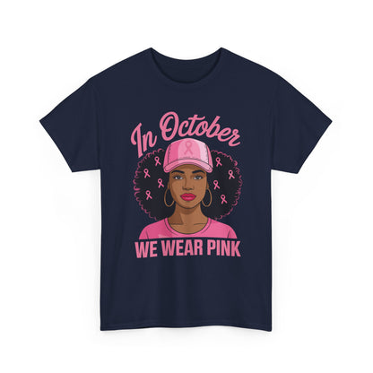In October We Wear Pink Black Women Breast Cancer Awareness T-Shirt