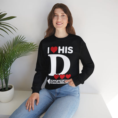 Funny Valentine's Day Couple Matching I Love His Dedication Sweatshirt