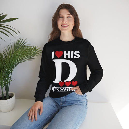 Funny Valentine's Day Couple Matching I Love His Dedication Sweatshirt
