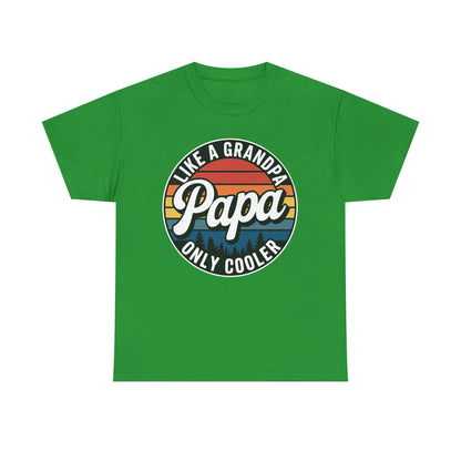 PAPA like a Grandpa ONLY COOLER Funny Dad Papa Definition T-Shirt