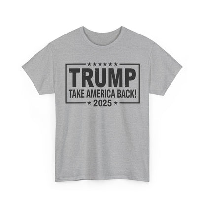 Donald Trump 2025 Take America Back Election T-Shirt