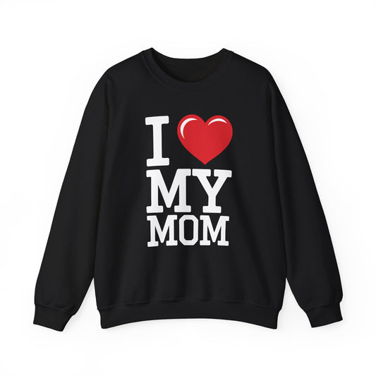 I Love My Mom Mothers Day from Daughter or Son Sweatshirt