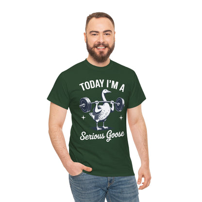 Funny Today I'm A Serious Goose Lifting Weights Gym Fitness T-Shirt