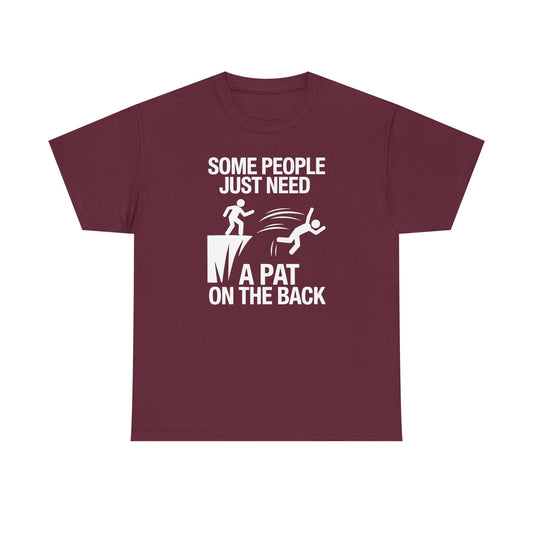 Funny Pat On The Back Adult Sarcastic Design T-Shirt