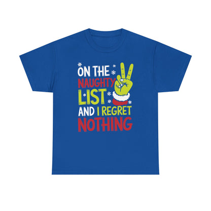 On The Naughty List And I Regret Nothing Funny Christmas Tee T-Shirt