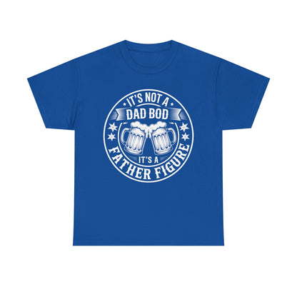 It's Not A Dad Bod It's A Father Figure Fathers Day Funny T-Shirt